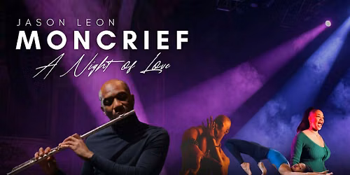 Jason Leon Moncrief: A Night of Love