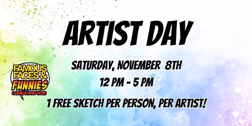 FFF Comics Artist Day Sat Nov 8th 12 PM - 5 PM