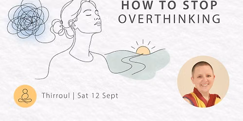 How to Stop Overthinking