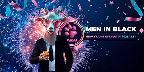 PAW | 2025\ud83e\udd73Szilveszteri Men in Black\ud83d\ude0e Party 6\ufe0f\u20e3 t\u00e1ncst\u00edlus, 5\ufe0f\u20e3 t\u00e1ncterem @ F\u00e1klya Klub