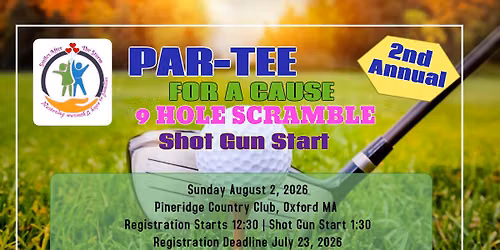 2nd Annual PAR-TEE for a cause -9 hold scramble golf tournament
