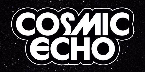 Cosmic Echo Live