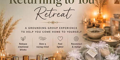 The ' Returning to You' Retreat