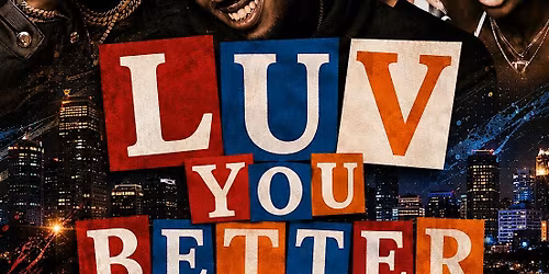 LUV U BETTER TUESDAY  A TRUE R&B EXPERIENCE