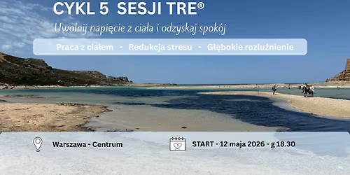 Cykl 5 sesji TRE\u00ae w sta\u0142ej, kameralnej grupie