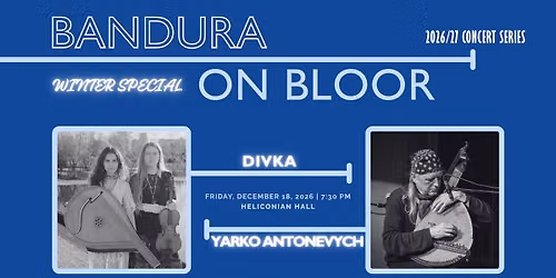 Bandura on Bloor - DIVKA (ft. Yarko Antonevych)