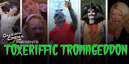 Toxeriffic Tromageddon