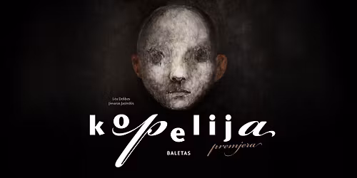 Premjera! Baletas KOPELIJA | Lietuvos baletui 100