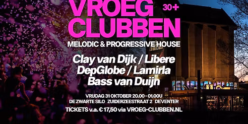 VROEG CLUBBEN - De Zwarte Silo Deventer