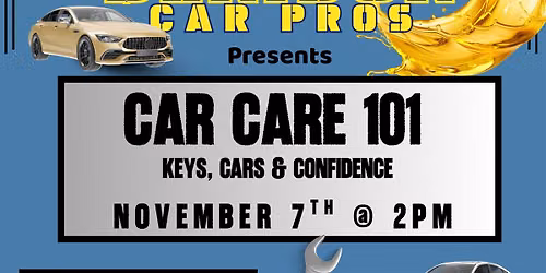 CAR CARE 101 \u2014 Keys, Cars & Confidence!
