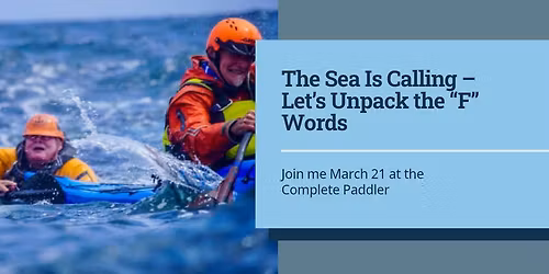 The Sea Is Calling \u2013 Let\u2019s Unpack the \u201cF\u201d Words