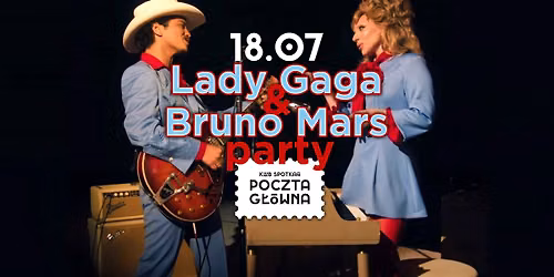 Lady Gaga & Bruno Mars Party! Klub Poczta G\u0142\u00f3wna - Krak\u00f3w