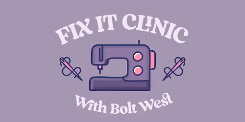 Fix It Clinic W\/ Bolt West