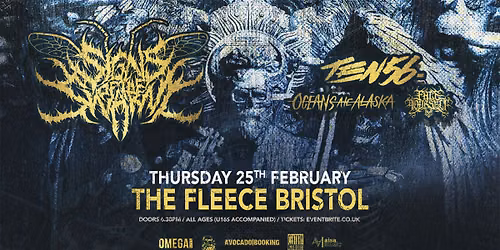 Signs of The Swarm plus Ten56, Oceans Ate Alaska and Face Yourself at The Fleece, Bristol Thu 25 Feb