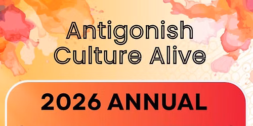 Antigonish Culture Alive Annual General Meeting 