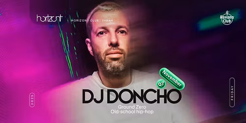 CLUB HORIZONT: OLD SCHOOL X DJ DONCHO