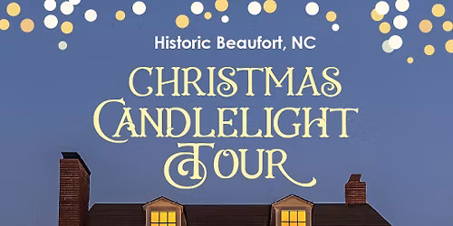 Historic Beaufort Candlelight Tour