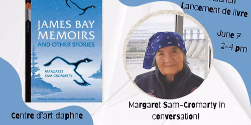 James Bay Memoirs and Other Stories - BOOK LAUNCH