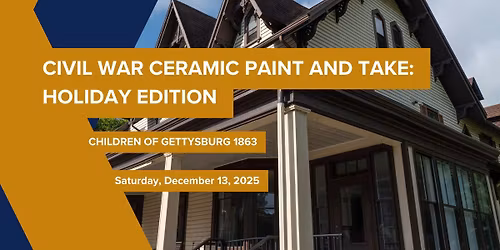 Civil War Ceramic Paint and Take: Holiday Edition
