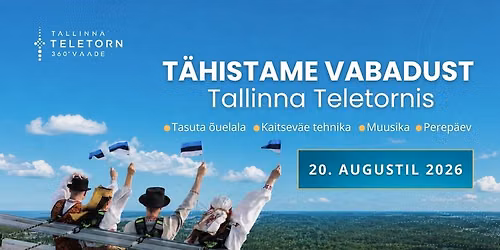 T\u00e4histame Vabadust - Perep\u00e4ev Tallinna Teletornis