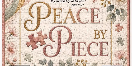 Peace by Piece--Lifelines Women's Conference 2026