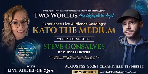 Ghost Hunters' Steve Gonsalves & Kato: Two Worlds - Clarksville, TN