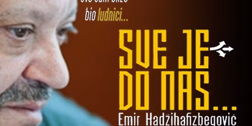 SVE JE DO NAS - Emir Had\u017eihafizbegovi\u0107