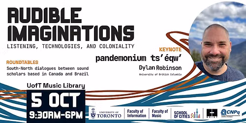 Audible Imaginations: Listening, Technologies and Coloniality