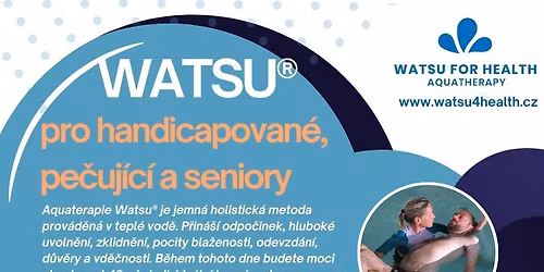 Den Watsu\u00ae pro handicapovan\u00e9, pe\u010duj\u00edc\u00ed a seniory