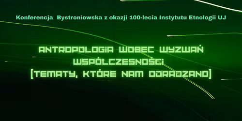 Antropologia wobec wyzwa\u0144 wsp\u00f3\u0142czesno\u015bci (tematy, kt\u00f3re nam odradzano) 