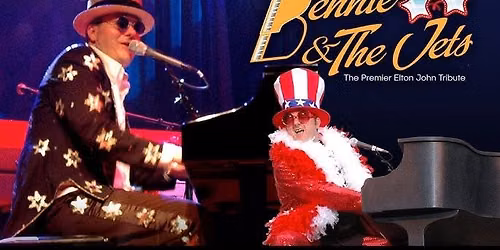 Bennie And The Jets: The World's Premier Elton John Tribute Band