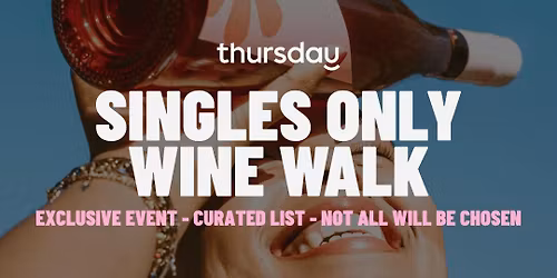 Saturday | Secret Location - Limited Spots | Singles Only Wine Walk | Downtown Phoenix