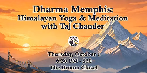 Dharma Memphis: Himalayan Yoga & Meditation with Taj Chander