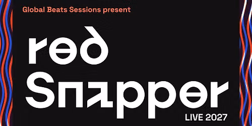 Red Snapper (Live) \/\/ Wednesday 5th May \/\/ Quarters \/\/ Brighton