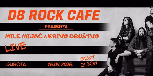 D8 Rock Cafe: Mile Mija\u010d & Krivo Dru\u0161tvo