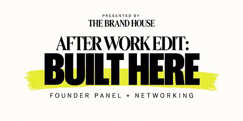 After Work Edit: Built Here | Founder Panel + Rooftop Networking