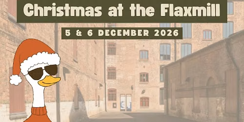 A Mindful Christmas at the Flaxmill | Shrewsbury Christmas Market — Shrewsbury Flaxmill Maltings