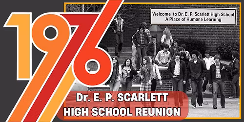 Dr. E. P. Scarlett High School Reunion