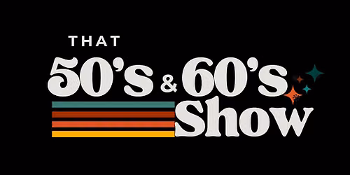 That 50’s & 60’s Show at 112