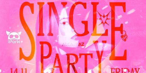 WTF Single Party \ud83d\udc8b