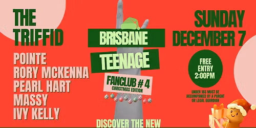 THE BRISBANE TEENAGE FANCLUB | FREE ENTRY