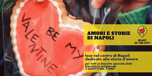 Amori e storie di Napoli - tour speciale SAN VALENTINO