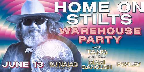 Home on Stilts: Warehouse Party
