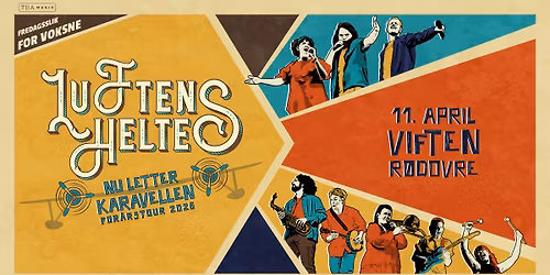 [UDSOLGT] Luftens Helte \u2013 Nu Letter Karavellen \/\/ ViFTEN