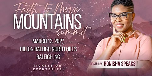 Faith to Move Mountains: Walking Out Faith