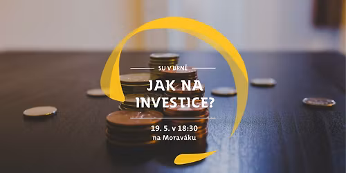 Jak na investice? 