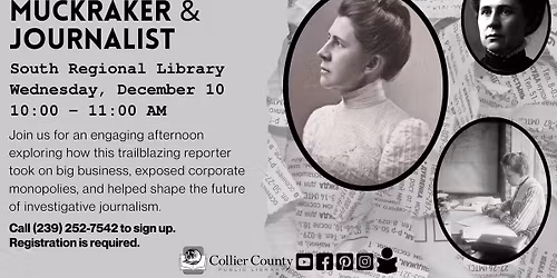 Ida Tarbell:  Muckraker & Journalist at South Regional Library