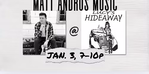 LIVE MUSIC @ LUCY'S HIDEAWAY