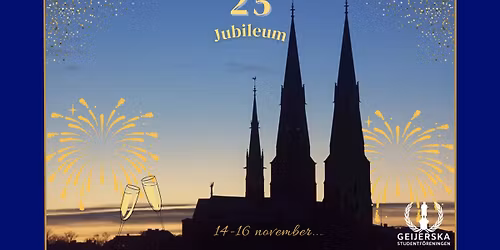 Geijerska Studentf\u00f6reningens 25-\u00e5rsjubileum!