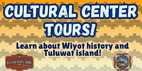 Cultural Center Tours!